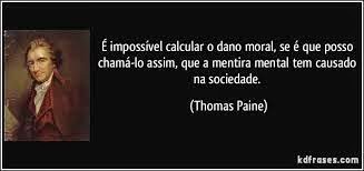 Dano Moral : quanto vale a dor de uma pessoa ?